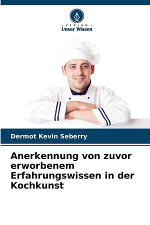 Anerkennung von zuvor erworbenem Erfahrungswissen in der Kochkunst image number 0