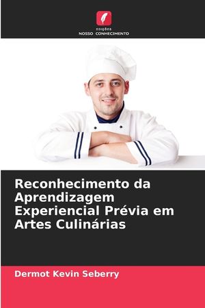 Reconhecimento da Aprendizagem Experiencial Pr&eacute;via em Artes Culin&aacute;rias image number 0
