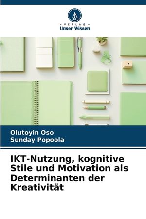 IKT-Nutzung, kognitive Stile und Motivation als Determinanten der Kreativit&auml;t image number 0