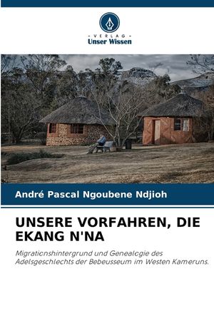 Unsere Vorfahren, Die Ekang n'Na image number 0