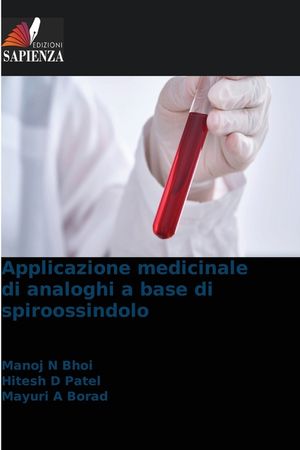 Applicazione medicinale di analoghi a base di spiroossindolo image number 0