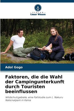 Faktoren, die die Wahl der Campingunterkunft durch Touristen beeinflussen image number 0