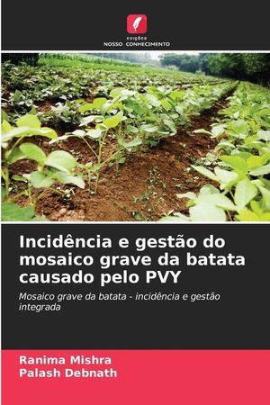 Incid&ecirc;ncia e gest&atilde;o do mosaico grave da batata causado pelo PVY image number 0