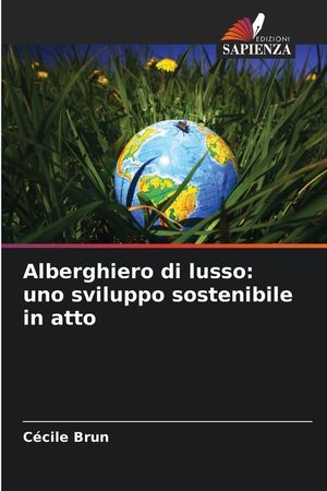 Alberghiero di lusso: uno sviluppo sostenibile in atto image number 0