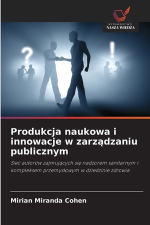 Produkcja naukowa i innowacje w zarządzaniu publicznym image number 0