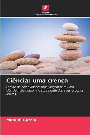 Ci&ecirc;ncia: uma cren&ccedil;a image number 0