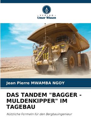 Das Tandem "Bagger - Muldenkipper" Im Tagebau image number 0