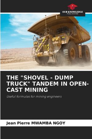 The "Shovel - Dump Truck" Tandem in Open-Cast Mining image number 0