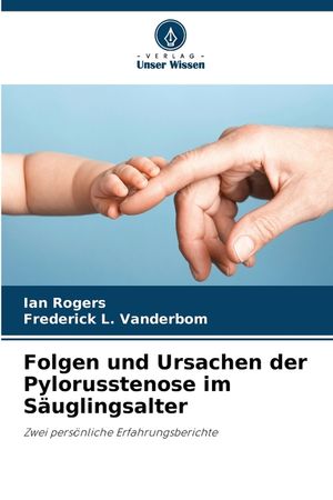 Folgen und Ursachen der Pylorusstenose im S&auml;uglingsalter image number 0