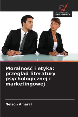 Moralnośc i etyka: przegląd literatury psychologicznej i marketingowej image number 0