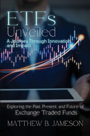 ETFs Unveiled: Exploring the Past, Present, and Future of Exchange-Traded Funds image number 0