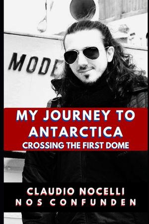 My Journey to Antarctica: Crossing the First Dome image number 0