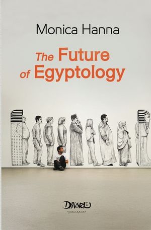 The Future of Egyptology image number 0