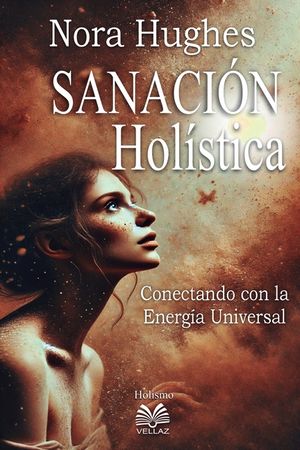 Sanaci&oacute;n Hol&iacute;stica - Conectando con la Energ&iacute;a Universal image number 0
