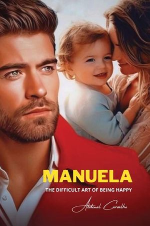 Manuela: The Difficult Art of Being Happy image number 0