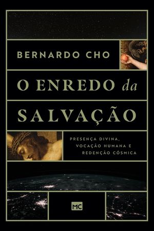 O enredo da salva&ccedil;&atilde;o: Presen&ccedil;a divina, voca&ccedil;&atilde;o humana e reden&ccedil;&atilde;o c&oacute;smica image number 0