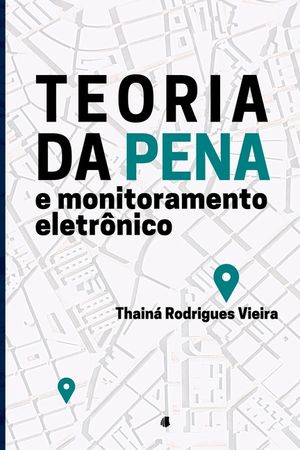 Teoria Da Pena E Monitoramento Eletr&ocirc;nico image number 0