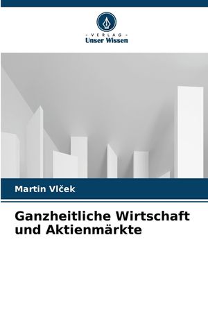 Ganzheitliche Wirtschaft und Aktienm&auml;rkte image number 0
