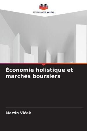 &Eacute;conomie holistique et march&eacute;s boursiers image number 0