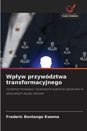 Wplyw przyw&oacute;dztwa transformacyjnego image number 0