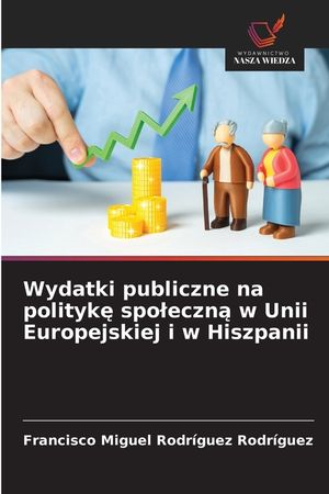 Wydatki publiczne na politykę spoleczną w Unii Europejskiej i w Hiszpanii image number 0