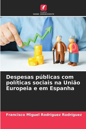 Despesas p&uacute;blicas com pol&iacute;ticas sociais na Uni&atilde;o Europeia e em Espanha image number 0