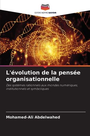 L'&eacute;volution de la pens&eacute;e organisationnelle image number 0