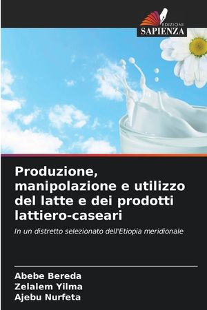 Produzione, manipolazione e utilizzo del latte e dei prodotti lattiero-caseari image number 0