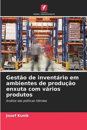 Gest&atilde;o de invent&aacute;rio em ambientes de produ&ccedil;&atilde;o enxuta com v&aacute;rios produtos image number 0