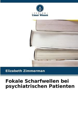 Fokale Scharfwellen bei psychiatrischen Patienten image number 0