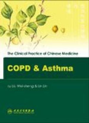 Clinical Practice of Chinese Medicine: Copd and Asthma image number 0