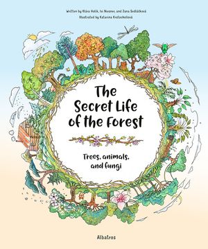 The Secret Life of the Forest: Trees, Animals, and Fungi image number 0