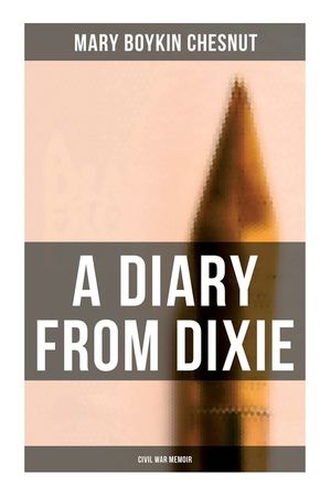 A Diary From Dixie (Civil War Memoir) image number 0