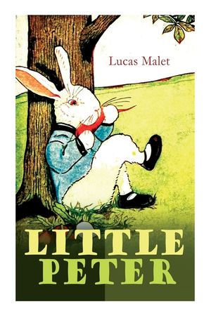 Little Peter: A Christmas Morality (Warmhearted Book for a Child of Any Age) image number 0