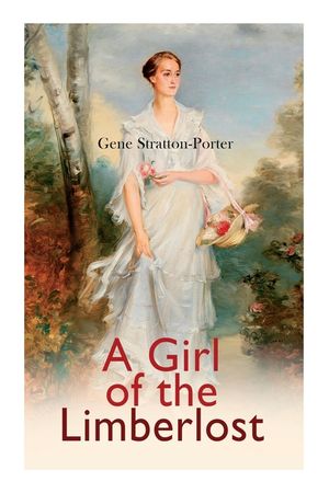 A Girl of the Limberlost: Romance Novel image number 0