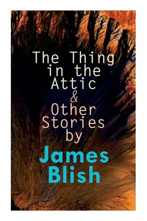 The Thing in the Attic & Other Stories by James Blish: To Pay the Piper, One-Shot image number 0