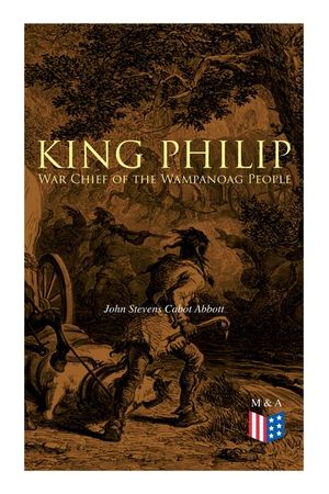 King Philip: War Chief of the Wampanoag People image number 0