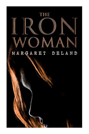 The Iron Woman: Historical Romance Novel image number 0