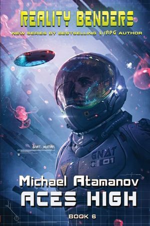 Aces High (Reality Benders Book #6): LitRPG Series image number 0