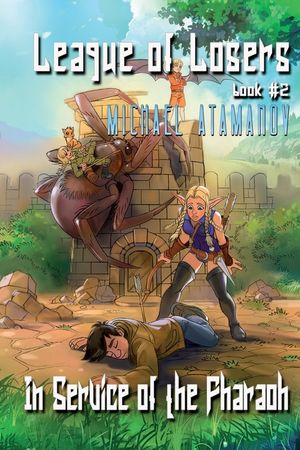 In Service of the Pharaoh (League of Losers Book #2): LitRPG Series image number 0