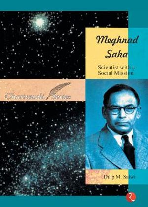 Meghnad Saha: Scientist with a Social Mission image number 0