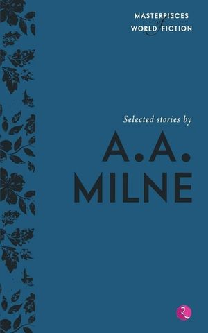 Selected Stories By A.A. Milne (Masterpieces Of World Fiction) image number 0