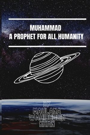 Muhammad A Prophet for All Humanity image number 0