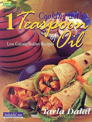 Cooking with 1 Teaspoon of Oil: Low Calorie Indian Recipes image number 0