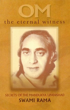 OM the Eternal Witness: Secrets of the Mandukya Upanishad image number 0