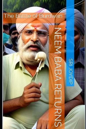 Neem Baba Returns: The Battle of Burdwan image number 0