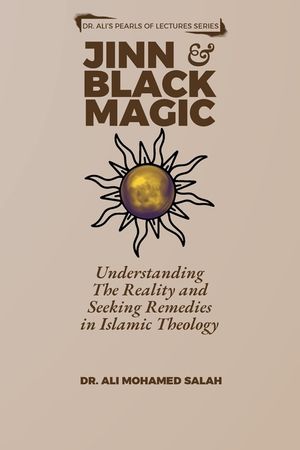 Jinn and Black Magic: Understanding The Reality and Seeking Remedies in Islamic Theology image number 0