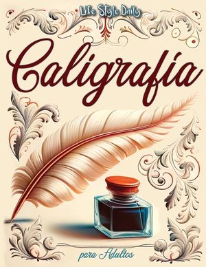 Caligrafia Adultos: Explorando la belleza de las letras - Mi primer cuaderno de caligraf&iacute;a creativa image number 0