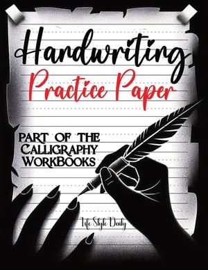 Handwriting Practice Paper: Master the Art of Handwriting with Guided Practice for Beginners image number 0