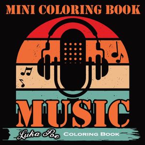 Mini Coloring Book Music: Melodies in Colors: An Inspiring Mini Coloring Book with Musical Quotes for All Ages image number 0